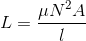L=\frac{\mu N^2 A}{l}