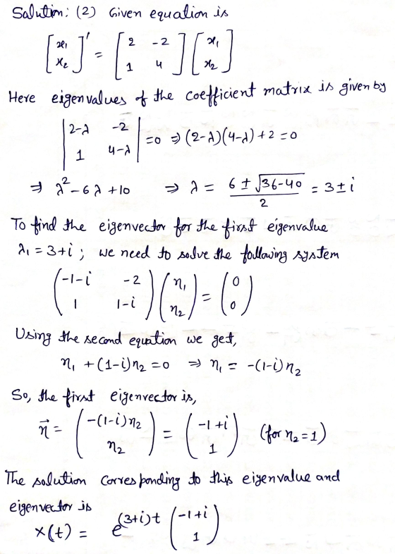 -2 4):6:10 2-d -2 1 2 -(1-1) 12 Salution (2) Given equation is Here eigen values of the coefficient matrix is given by 20 = (