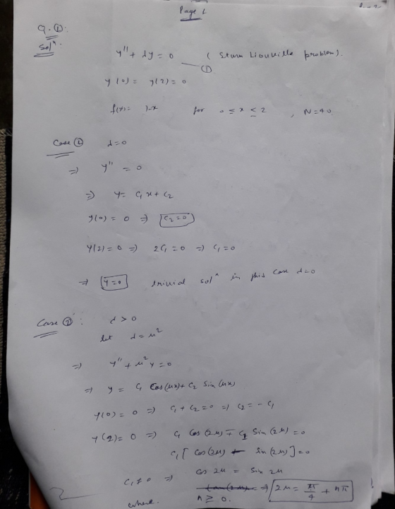 Page 2 Soln 4 + dy=0 Sturm Liouville problem). y 10) 712) = 0 for 1x for usr<2 , N=40 Case dio LAKIRURGEN - 4 Gr + (2 910) =