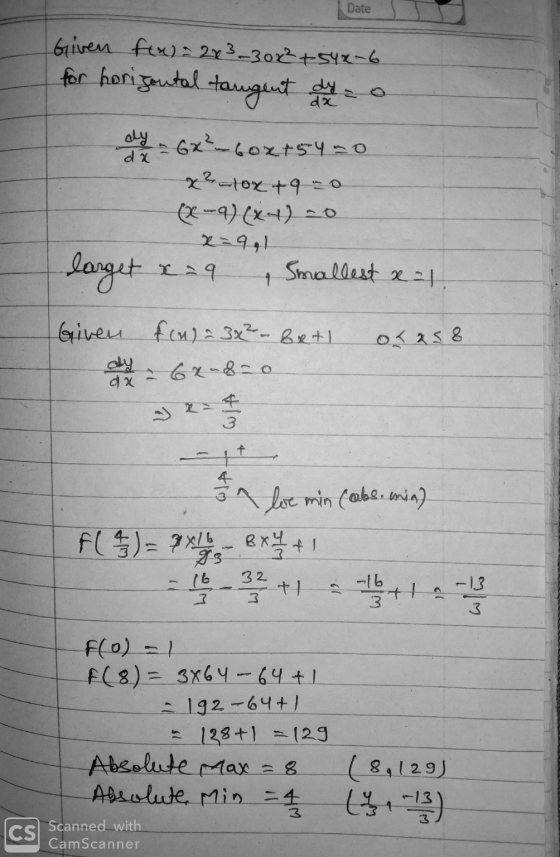 Date Given fix) = 2783_30x² +542-6 dy dx for horizontal tangent de la ay - 6x² 60x15420 x ² - 10x +quo (-4) (**) -0 x=991 lar