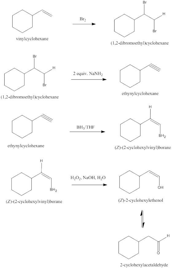 vinylcyclohexane (1,2-dibromoethyl)cyclohexane 2 equiv. NaNH2 ethynylcyclohexane (1,2-dibromoethyl)cyclohexane BH3/THF BH eth