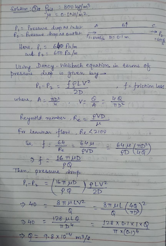 Solution : a foit = 800 kg/m3 . M20. 1NS/m2 > P = 600 Pa I P = Pressure drop at inter a P2 hessie doop at outler ? P1 = 640 P