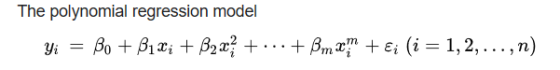 The polynomial regression model Yi Bo + Bixi + B2x} + ... + Bmx + εi (i = 1, 2, ..., n) =