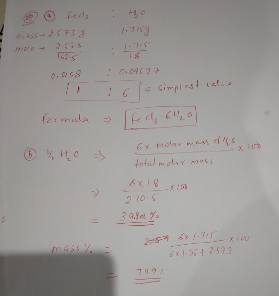 6 fedz : ho mass 2.573 g 1.7159 mole 2.573 1.715 162.5 0.0158 0.09527 11 :6le simplest ratio formula = [fe clz 6h₂o) 6 % ho 6