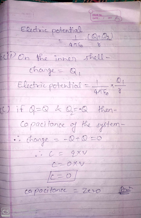 PAGE NO DATE: 201 Electric potential I (Qt Q2) 4 TE 8 bill on the inner shell- I charge = Q. Electric potential t o if Q=Q &