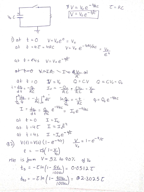 TERC 5 V = Voe-ERC [V = Voete Dat t = 0 V = Voeº - Vo at t=42=4RC v=vo e LRC/RC = 1. dt RC at t=645 VVoe-417 at to KAIR LIEBK