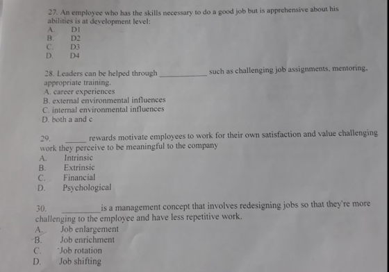 27. An employee who has the skills necessary to do a good job but is apprehensive about his abilities is at development level
