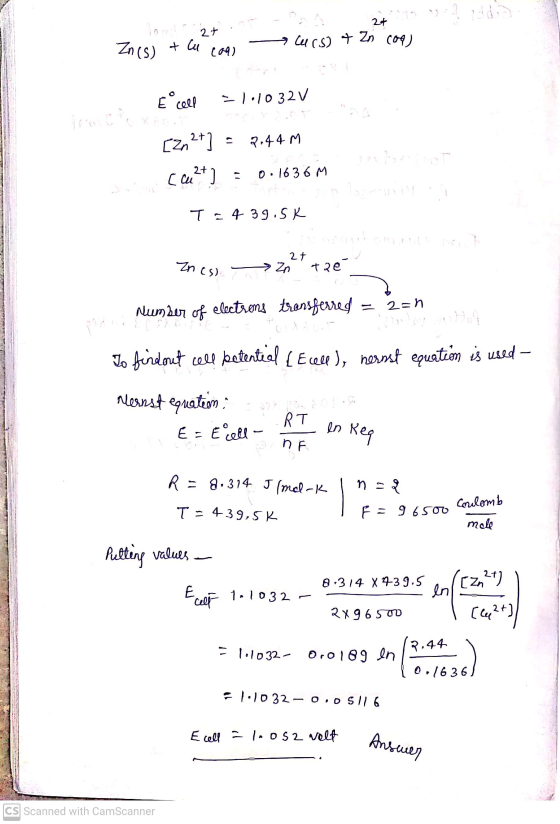 2+ Zn (S) 2+ + Cu (0) a Curs) & Zn coa) E cell =1:1032V [Zn2+ 2.44 M 2 3 4 5 2+ cau 427) - 0.1636M T = 4 39.5K Zn cs) 2t Zn 7