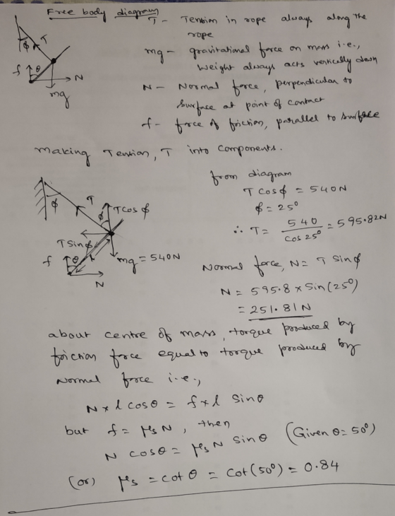 Free body diagrain in rope always along the mga /9 م N- Tension rope gravitational force on mars i.e. weight always acts vert