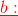 \color{red}\underline{b:}