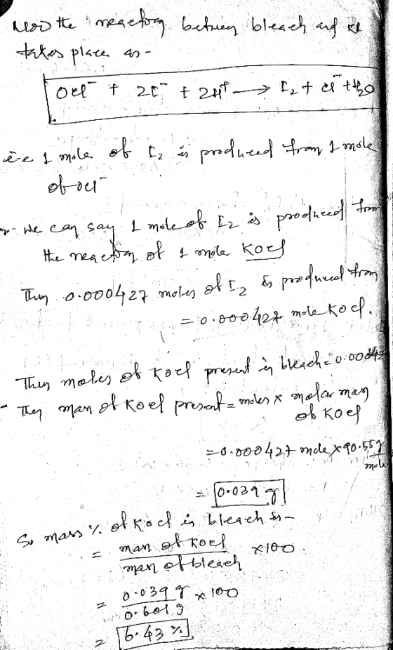 noo the reaction betriem bleach and a takes place as Oct +20 +241 It is the produced from ere & mole of In es prodweed from I