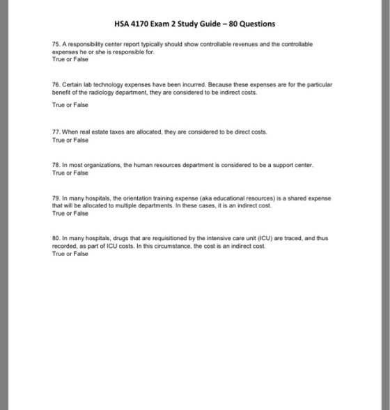 HSA 4170 Exam 2 Study Guide -80 Questions 75. A responsibility center report typically should show controllable revenues and