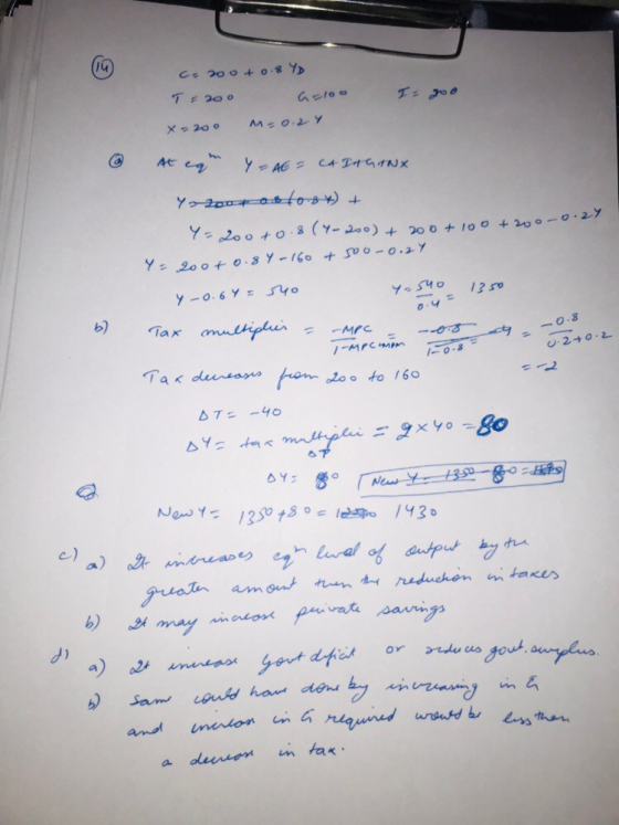 c=200+ 0.8 YD T = 200 a=100 x=200 M = 0.24 I= goo egen Y = AE = CATAGINX Y~2004 o8 10.8x) + Y- 2000.8 (Y-200) + 200 + 100 + 2