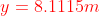 {\color{Red} y=8.1115m}