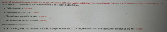 Answer all questions in the space provided for each problem, label all parts show equation, substitution (with units), and an