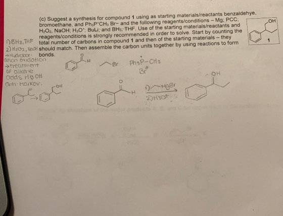 (c) Suggest a synthesis for compound 1 using as starting materials/reactants benzaldehye, bromoethane, and Ph3P CH3 Br- and t