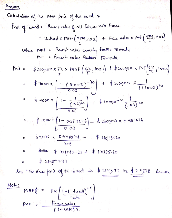 Amoen Calculation of the issue prie of the bond & Price of bond = Present value of all future ash flows. • Tukesest ex PVAT(Y