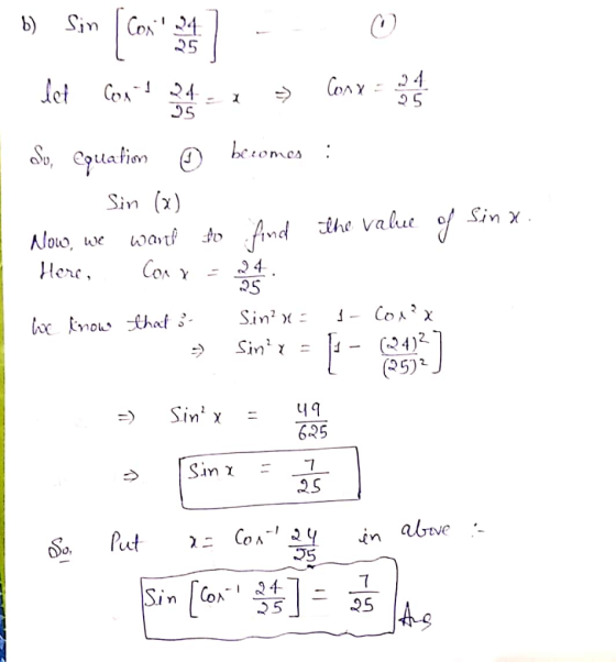 b) Sim (con let Cont get So, equation © Conx = 2 ans becomes : 1 Sin (2) Nowo, we want Here, Cor x to find the value of Sin