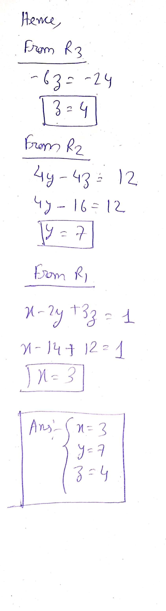Hence, From R3 -63 = -24 13:41 From R2 44-43 & 12 44-16=12 y = 7 from R. H- 2y +33 = 1 N-147 12 1 IN=3 Ans.(n=3 3 y=7 3=4