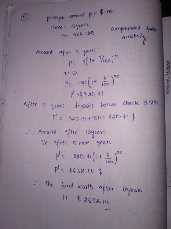 principle amount Tim 5 years n: 5x420compomded bldl oua 6 120 P 100 1+ 29 yeass depost lonus check $ soo Tie apter 5 more yea