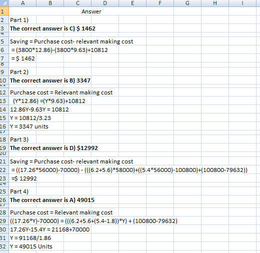 E C D Answer 2 Part 1) 3 The correct answer is C) $ 1462 5 Saving = Purchase cost-relevant making cost 6 = (3800*12.86)-(3800