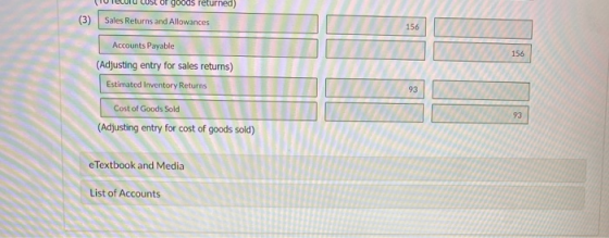 156 (3) Sales Returns and Allowances Accounts Payable (Adjusting entry for sales returns) Estimated Inventory Returns Cost of