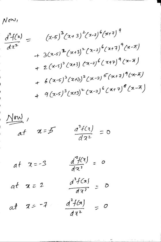 Now, df(x) daz + (4-5)*(243)*(x-2)6(847) 9 3(2-s)2(x+3) (7-2)6(+7)*(x-1) + 2(+5)° (x+3) (x-2)6 (247)9(-ā) + 6(7-5)°(2+3)*(x-2