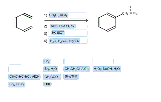 CH2CCH3 1) CH3CI, AlC3 2) NBS, ROOR, h 3) HCC Brz Br2, H20 CH3CH2CI, AIClgH202, NaOH, H20O Br2. FeBr3 HBr