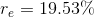r_e = 19.53 \%