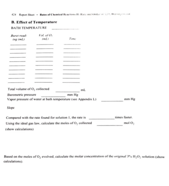 424 Report Sheet.Rates of Chemical Reactions It: Rate and Order, B. Effect of Temperature BATH TEMPERATURE Burer read Vol. of