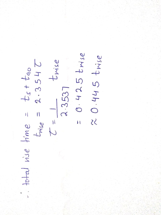 total rise time = tst tao trise = 2.354€ t= 1 trise 2.3537 = 0.425 trise ñ 0.445 trise