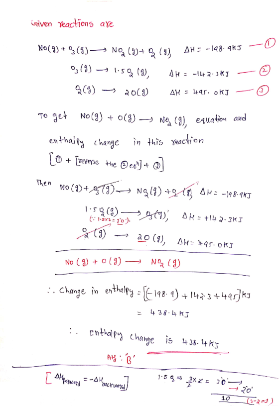 0 enthal change in this Yeaction No (3(3)No (9) change in enthalpy:[E198.1)+142.3 +49㣺 Change in enthelp change is 35.4 k od