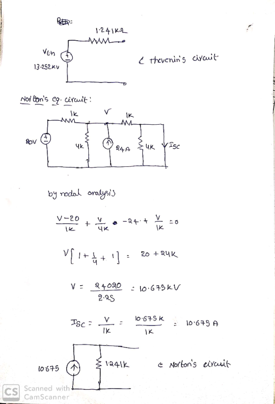 1.241KL we Ven ② E thevenins circuit 13.252 kV Nortons cq. circuit: Ik w Pov 44 VTs by nodal analysis V-20 V -24+ 20 vpi+k+