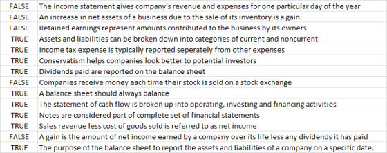 FALSE The income statement gives companys revenue and expenses for one particular day of the year FALSE An increase in net a