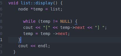5 void list displa node temp list while (temp NULL) cout temp next 1 temp temp next cout endl;