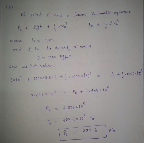 At heimt A and B fm Rormoulli equation Bunnoulli equation oIm 2. mmo Now wu put values 3x105 + 1000x9-8x3+1x1000 x (3) 3.241