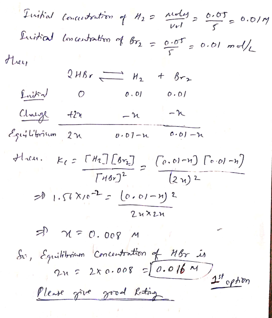 Initial concentration of H2 = molestos = 6.01M fuitical concentration of Br2 = 0.05 = 0.01 mol/ vor F they - QИВ, — и, + Br,