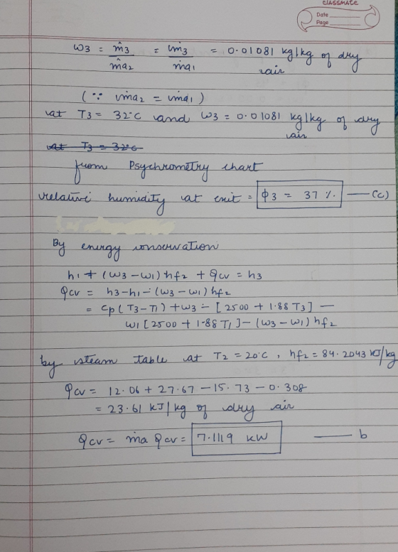 CIASSMATE Date Page W3 - M3 e uma 0.01081 rair kg/kg of dry mar mai ( ima, - indi ) at T3= 32°C and W3 = 0.01081 regikg of an