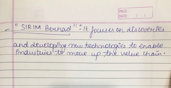 PAGE: DATE: . - 10 ses on discoveries SIRIM Berhad It focuses and developing new technologies industuies to to enable the