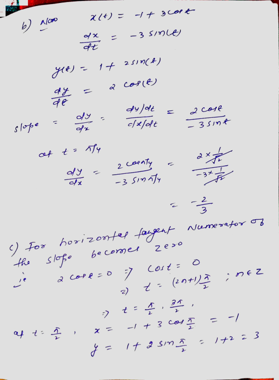 21+) = tt 3 cost b) a1000 - 3 Simle dx at 1+ 2510(e) yet) - a cosce) dy de dy dyldt clarat 2 cose - 3 sint slope ofa nty af t