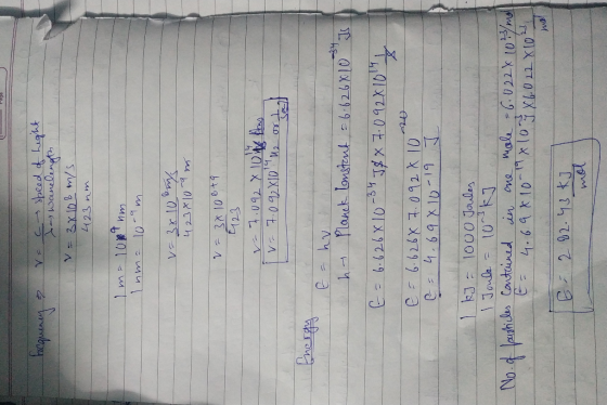 Escquency & vocc - speed of Light V = 3 x 108 m/s 423 nm Im= 100 m Inma 10-9 m. 1= 3x10 m 423810-9 m V=3x10 6 +9 = 7.092 x 10