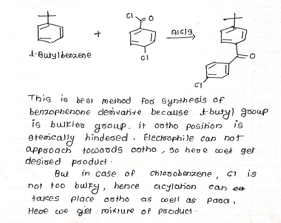 AIG t-Butylbenzene CI This is best method foo Synthesis of benzophenone clerivative because t-butyl goocep is bwkies gooup, j