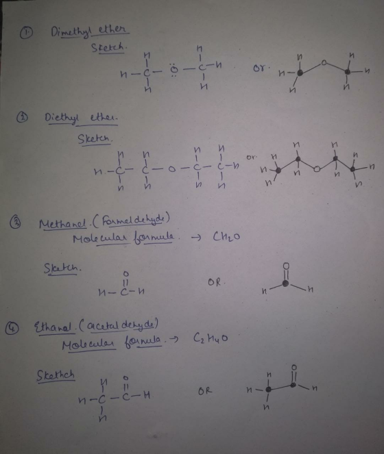 © Dimethyl ether Sketch. .o- o ch or. ② Diethyl ether Sketch. и и II or n n - CV - Is - n S ③ Methanel. (Formal de hyde) Mole