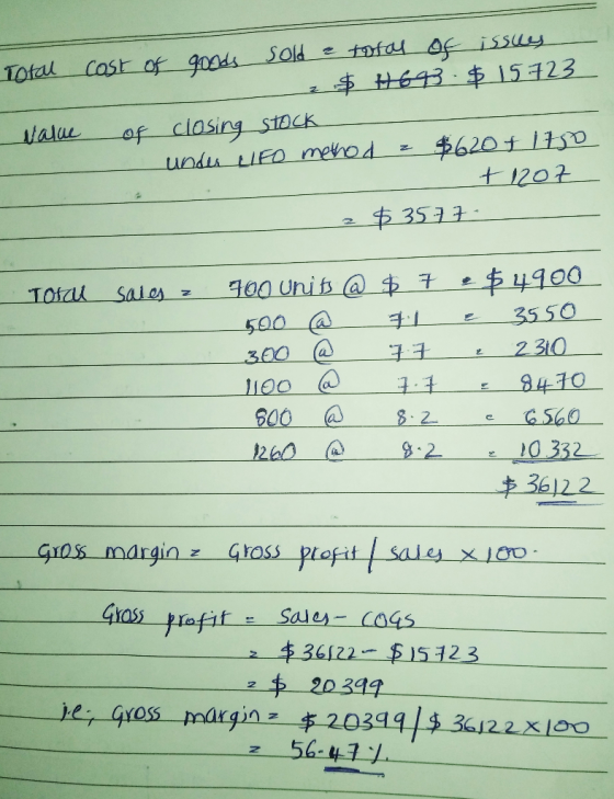 Total cost of goods sold a total of issues 2 $ 693$ 15723 value of closing stock under LIFO method z $60+ 1750 + 1207 - $3577