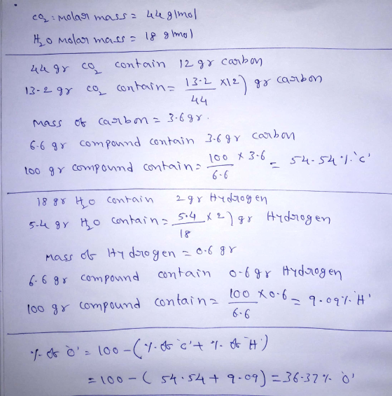 co molar massa 44 glmol Ho molar mass = 18 gimol 44 gr co contain 12 gr carbon 13-2 gg co contain= 13-2 412) gr carbon 44 mas