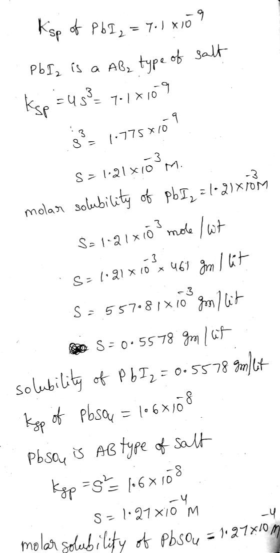 Ksp of Pb 1₂ = 7.1x109 . PbIz is a Aba type of salt Ksp = 4 3 3 = 7-1X109 co 3s 1.775*109 Sal21x103M. -3 2 x 70 <3 molar sol