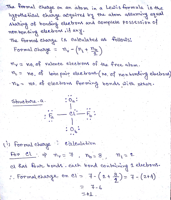 The formal charge on an atom in a Lewis formula is the hypothetical charge acquired by the atom assuming equal sharing of bon