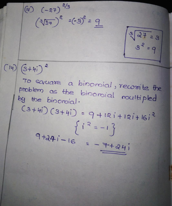 2/3 (-27) %3D 27=3 %3D 3* = 9 (14) 6+4i) a binomial , rewoite the TO Sayuare pooblem as the binomial oultipled by the binoroi