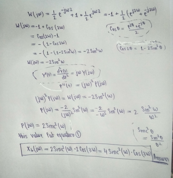 2 W(jw) = 11 e Jul 11 + 1 p JW2 =-1 + 1 (evo ej zw) W(jw) = -1 + los (26) = cos(26)-1 = -(1- Cos 2w) =-(1-(1-2 sinW) = -2 Sin