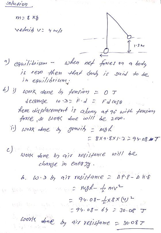 solution ma 8 kg velocits voyuls I 1.2m a) eguilibrium - when net forces on a bode is zeso then that sody is said to be in e